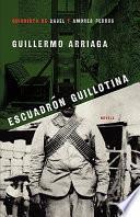 Escuadrón Guillotina (Guillotine Squad)