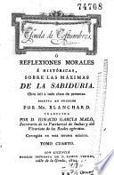 Escuela de costumbres, ó, Reflexiones morales é históricas sobre las máximas de la sabiduría ...