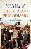 Eso no estaba en mi libro de Historia del Periodismo