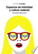 Espacios de intimidad y cultura material