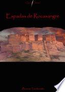 ESPADAS DE ROCASANGRE