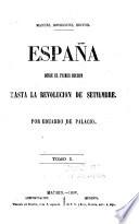 España desde el primer Borbon hasta la revolución de setiembre