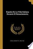 España En La Vida Italiana Durante El Renacimiento;