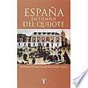España en tiempos del Quijote