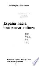 España hacia una nueva cultura