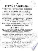 España sagrada, theatro geographico-historico de la Iglesia de España