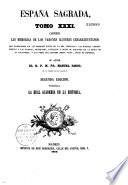 España Sagrada. Theatro geographico-historico de la iglesia de España. Origen, divisiones, y terminos de todas sus Provincias... su autor el P.M. Fr. Henrique Florez...