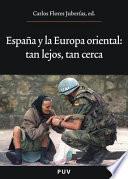 España y la Europa oriental: tan lejos, tan cerca