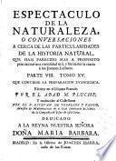 Espectaculo de la naturaleza o Conversaciones acerca de las particularidades de la historia natural ...
