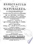 Espectaculo de la naturaleza ó Conversaciones acerca de las particularidades de la historia natural