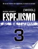 Espejismo 3 (Wool 3). Expulsión