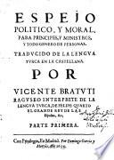 Espejo politico, y moral, para principes, y ministros ... trad. de la lengua turca en la castellana por Vicente Bratuti
