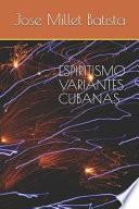 Espiritismo, Variantes Cubanas