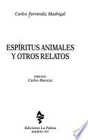 Espíritus animales y otros relatos