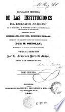 Esplicación histórica de las Instituciones del Emperador Justiniano