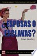 Esposas o esclavas?
