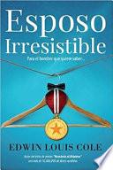 Esposo irresistible / Irresistible Husband
