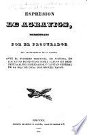 Espresion de agravios presentado por el procurador del Ayuntamiento de la Habana, ante el Supremo tribunal de justicia, en los autos promovidos sobre cargos en residencia al ex-gobernador y capitan general de la isla de Cuba, don Miguel Tacon