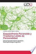 Esquizofrenia Paranoide y Trastorno Límite de Personalidad