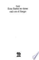 Esta llama no tiene raíz en el fuego