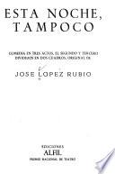 Esta noche, tampoco