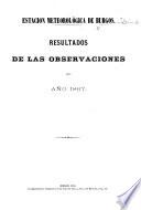 Estación Meteorológica de Burgos. Resultados de las observaciones del año 1867. [The preface signed: José M. Otaño.]