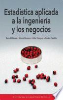 Estadística aplicada a la ingeniería y los negocios