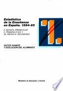 Estadística de la enseñanza en España 1994-95. Datos avance y evolución del alumnado