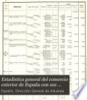 Estadística general del comercio exterior de España con sus posesiones de Ultramar y potencias extranjeras