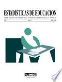 Estadísticas de educación. Año V, núm. 1, abril 1998