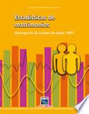 Estadísticas de matrimonios. Descripción de la base de datos 1997