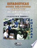 Estadísticas sobre relaciones laborales de jurisdicción local. Chiapas. Cuaderno número 3