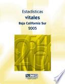 Estadísticas vitales. Baja California Sur 2005