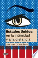 Estados Unidos: en la intimidad y a la distancia