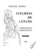 Estampas de antaño ; y, Miniaturas románticas