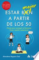 Estar mejor a partir de los 50