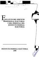 Estatuto del servicio profesional electoral y del personal del Instituto Federal Electoral