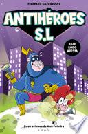 Este robo apesta (Antihéroes S.L. 2)