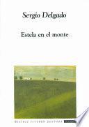 Estela en el monte