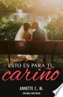 Esto es para ti, cariño