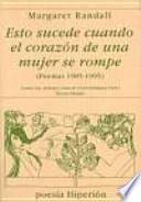 Esto sucede cuando el corazón de una mujer se rompe
