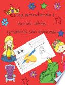Estoy aprendiendo a escribir letras y números con princesas