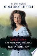Estoy viva : las memorias inéditas de la última Romanov
