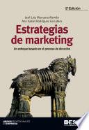 Estrategias de marketing. Un enfoque basado en el proceso de dirección