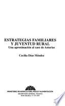 Estrategias familiares y juventud rural