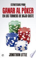 Estrategias para ganar al póker en los torneos de bajo coste