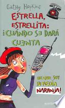 Estrella, Estrellita / Mates, Dates and Cosmic Kisses