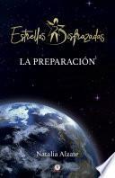 Estrellas disfrazadas: La preparación (Spanish Edition)