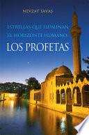 Estrellas Que Iluminan El Horizonte Humano: Los Profetas