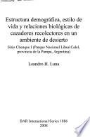 Estructura demográfica, estilo de vida y relaciones biológicas de cazadores recolectores en un ambiente de desierto